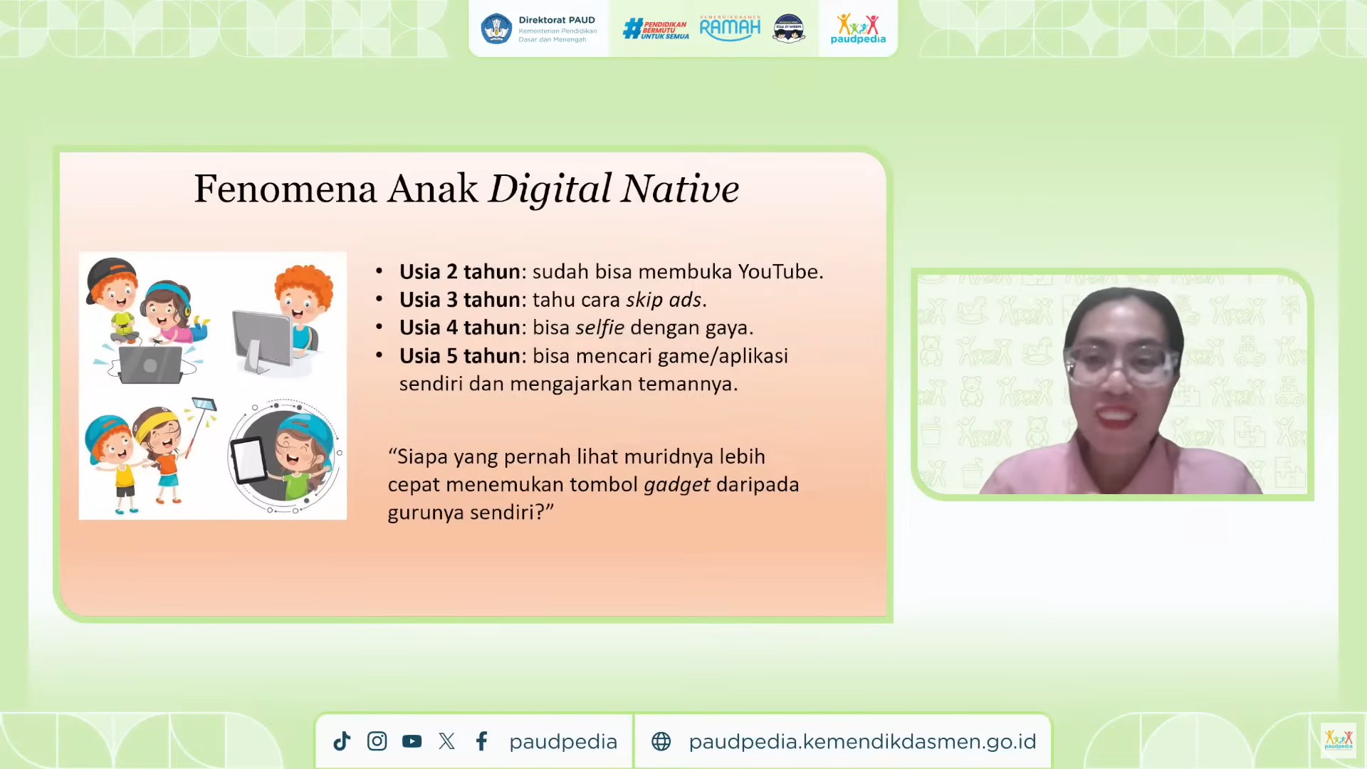 Kabar PAUD - Serial Webinar Digitalisasi Bentuk Guru PAUD Menjadi "Digital Mentor" Mampu Mendesain Pembelajaran Interaktif dengan IFP dan Ruang Murid