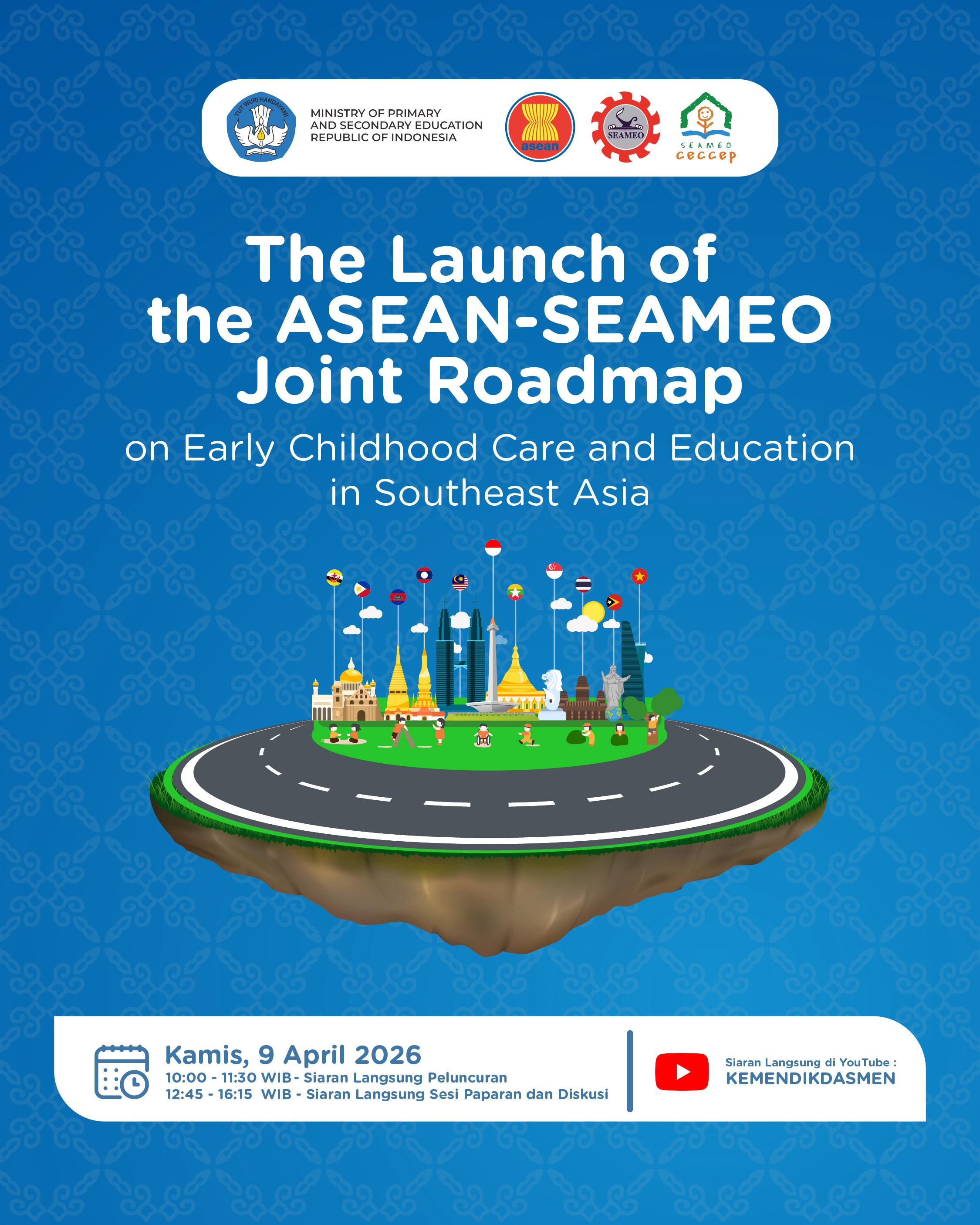 Kabar PAUD - Peluncuran ASEAN-SEAMEO Joint Roadmap: Langkah Strategis Membangun Masa Depan Anak Asia Tenggara